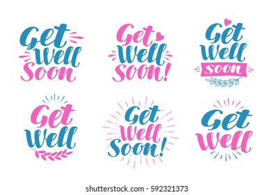 Get well soon, greeting card. Visiting sick, banner. Lettering, calligraphy vector illustration