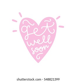 Get well soon. Hand written calligraphy in a heart shape silhouette 