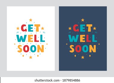 Get Well Soon lettering posters in modern flat style . Vector hand drawn design on a light and dark background