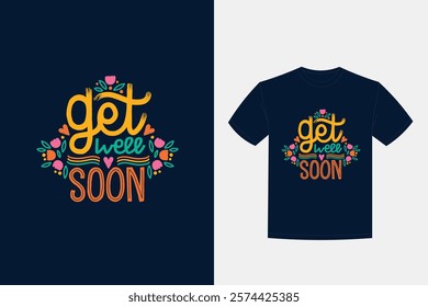 get well soon lettering t shirt design