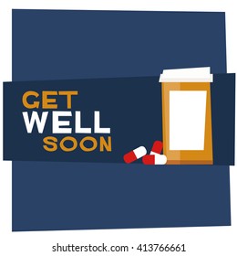 Get Well Soon (Medicine and Pills Vector Illustration Design Concept)