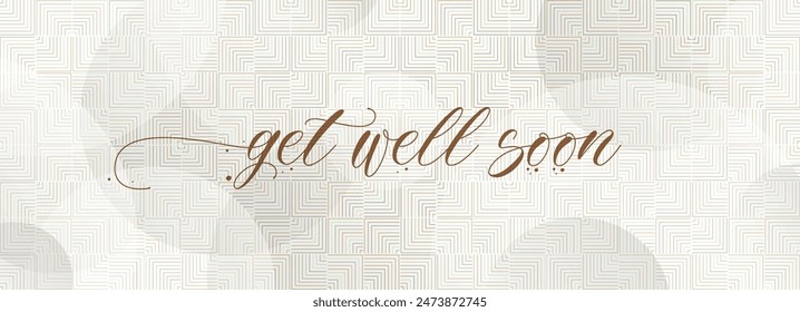 GET WELL SOON sign on white background	