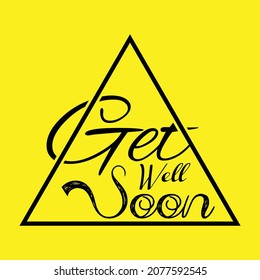 get well soon triangle vector illustrator.