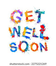 Get well soon. Vector quote of splash paint letters 