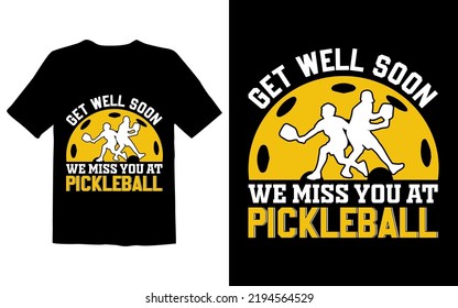 Get Well Soon We Miss You At Pickleball