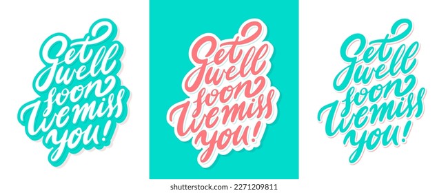  Get well soon, we miss you. Vector letterings.