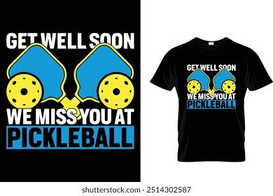 Recupere-se logo sentimos a sua falta em pickleball - Pickleball T shirt 