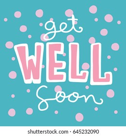 516 Get well soon calligraphy Images, Stock Photos & Vectors | Shutterstock