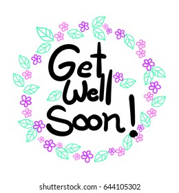 Get Well Soon Wording Flowers Leaves Stock Vector (Royalty Free ...