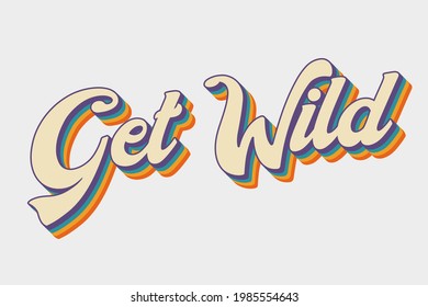 get wild vector colourful 70's retro lettering 