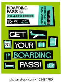 Get Your Boarding Pass! (Flat Style Vector Illustration Quote Poster Design)