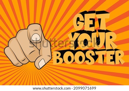 Get Your Booster poining finger comic illustration on a sunburst background