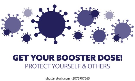 Holen Sie sich Ihren COVID-19-Auffrischungsvektor mit dunkelblauen Keimen auf weißem Hintergrund. Schützen Sie sich und andere. Coronavirus-Impfstoff, Auffrischimpfung, 3. Dosis.