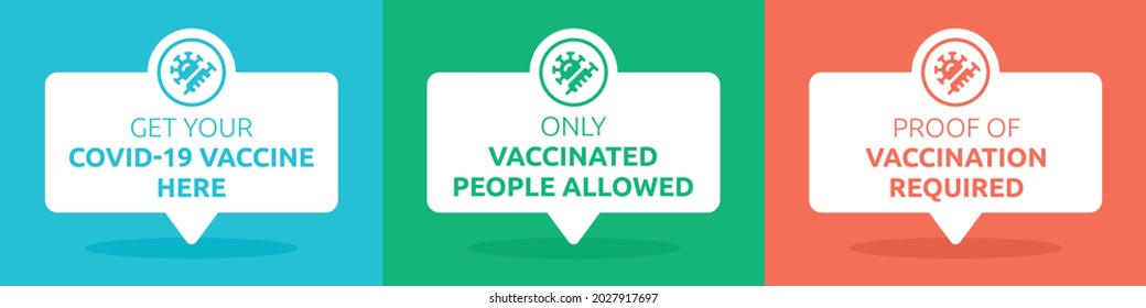 Get your COVID-19 vaccine here, Only vaccinated people allowed and Proof of vaccination required on speech bubble.