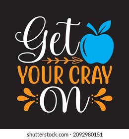 get your cray on vector file