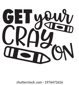 get your crayon logo, quote typography, lettering design