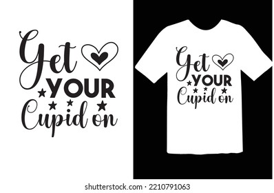 Get Your Cupid on svg design