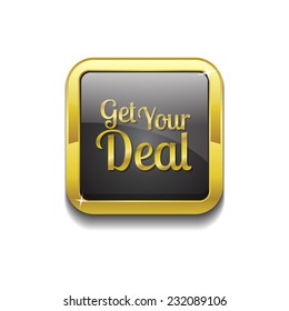Get Your Deal Gold Vector Icon Button