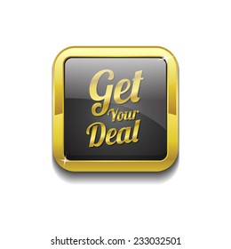 Get Your Deal Gold Vector Icon Button