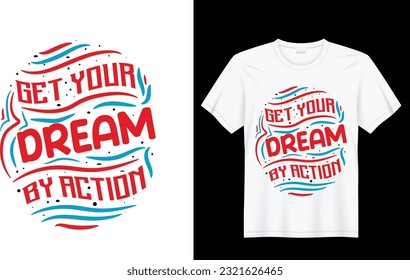 Get Your Dream T-Shirt Design