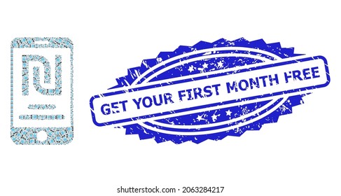 Get Your First Month Free grunge seal imitation and vector recursion mosaic shekel mobile account. Blue stamp seal includes Get Your First Month Free caption inside rosette.