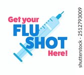 Get your flu shot here! Vaccine syringe with blue and red text.
Vector template illustration for background, cards, banners, posts, posters etc.