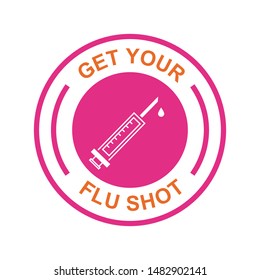 Get Your Flu Shot Vaccine Sign Stock Vector (Royalty Free) 1482902141 ...