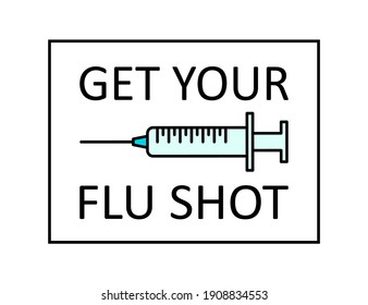 Get your flu shot vaccine sign badge. Vector illustration. Vaccination slogan with blue syringe. Mass vaccination campaign against covid-19. Time to vaccinate concept.