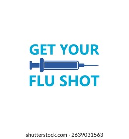 Get your flu shot vaccine sign isolated on white background