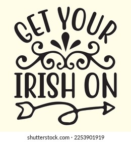 Get Your Irish on  t shirt designs vector file 