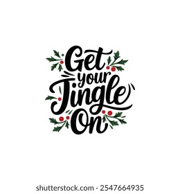Obtenga su jingle en el diseño del Vector de tipografía