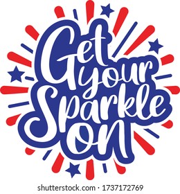 Get your sparkle on | 4th of July Quote