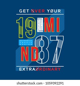 get your typography tee shirt design, vector illustration for printing 