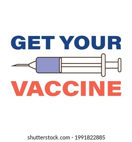 Get your vaccine text effect vector illustration with syringe. Vaccination campaign element on a white background. Syringe vector element.