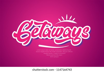 getaways word typography design in pink color suitable for logo, banner or text design