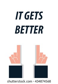 IT GETS BETTER typography vector illustration
