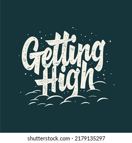 the getting high lettering design 