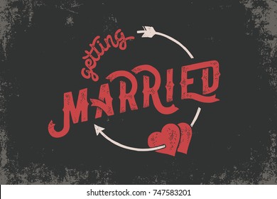 Getting married hand lettering with hearts for wedding cards and invitation. Vector illustration.