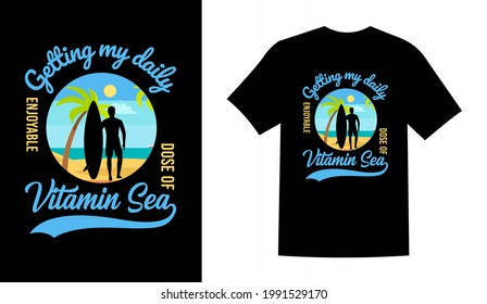 Getting my daily dose of vitamin sea sublimation summer beach vintage printable t shirt design vector