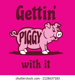 Getting Piggy With It Funny Vector Cartoon