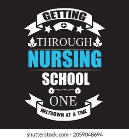 Getting Through Nursing SchoolOne Meltdown at a time