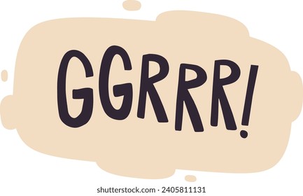 Ggrrr Speech Bubble Vector Illustration