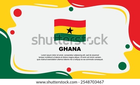 Ghana Flag Abstract Background Flat Design Template. Ghana Independence Day Banner Wallpaper Vector Illustration. Ghana Design
