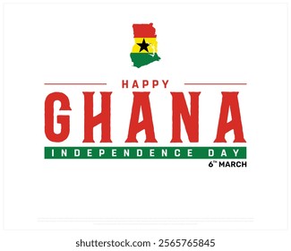 GHANA Independence Day vector design on a white background with Map flag, Typographic Design of GHANA National Day, GHANA typography, Map of Ghana