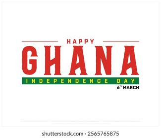 GHANA Independence Day vector design on a white background, Typographic Design of GHANA National Day, GHANA red typography