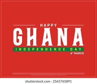 GHANA Independence Day vector design on a red background, Typographic Design of GHANA National Day, GHANA flag typography