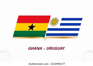 Ghana vs Uruguay in Football Competition, Group A. Versus icon on Football background. Sport vector icon.