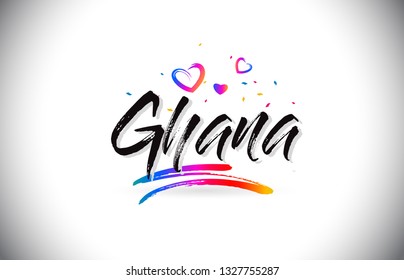 Ghana Welcome To Word Text with Love Hearts and Creative Handwritten Font Design Vector Illustration.