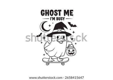  Ghost Me I’m Busy – Cool Ghost Duck on Skateboard Halloween Illustration T Shirt Design