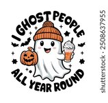 I Ghost People All Year Round Funny Halloween Ghost t-shirt vector design
